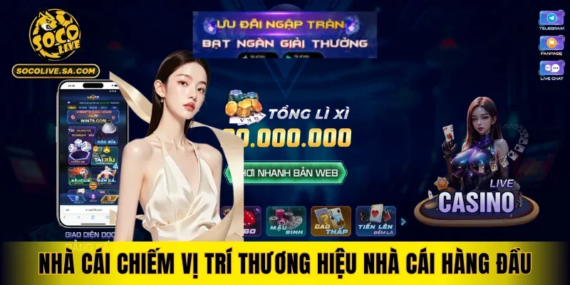 Nhà cái chiếm vị trí thương hiệu nhà cái hàng đầu