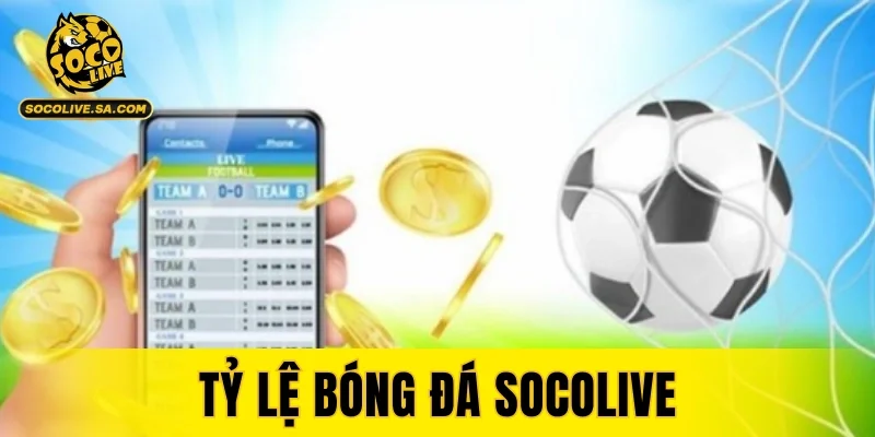 Tỷ Lệ Bóng Đá SOCOLIVE